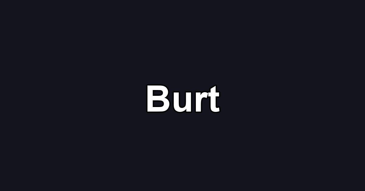 Burt