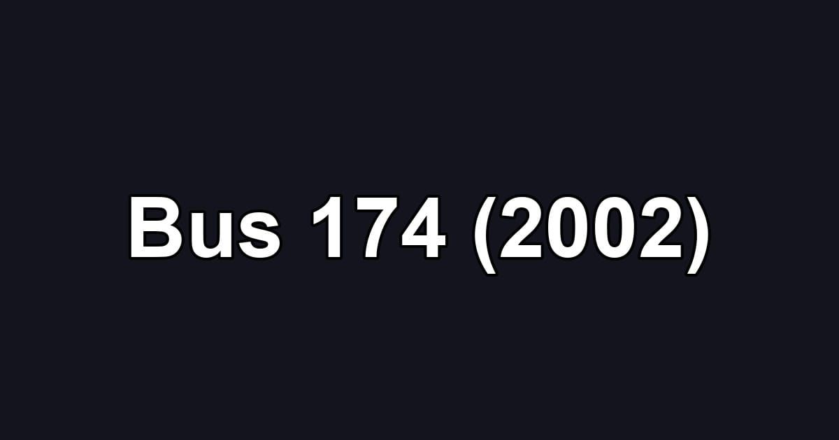 Bus 174 (2002)