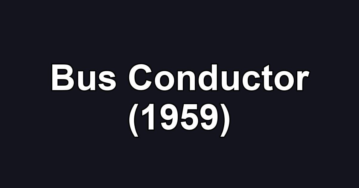Bus Conductor (1959)