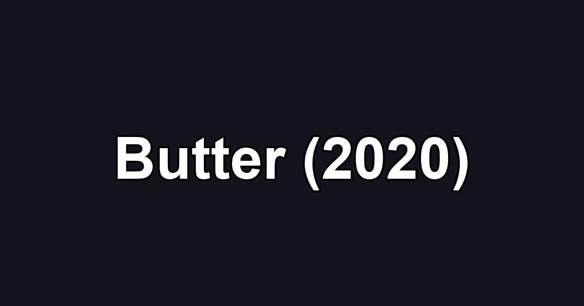 Butter (2020)
