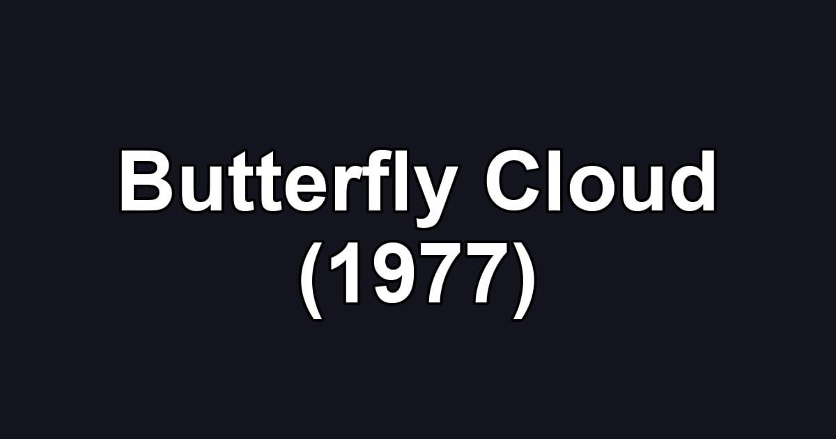 Butterfly Cloud (1977)