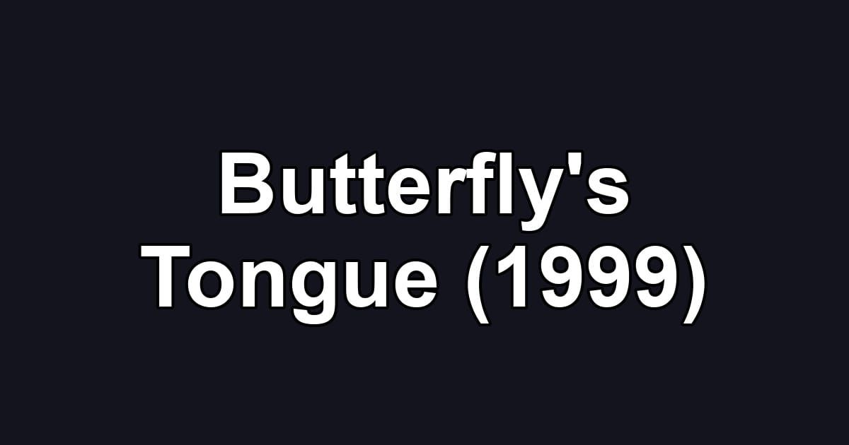Butterfly's Tongue (1999)