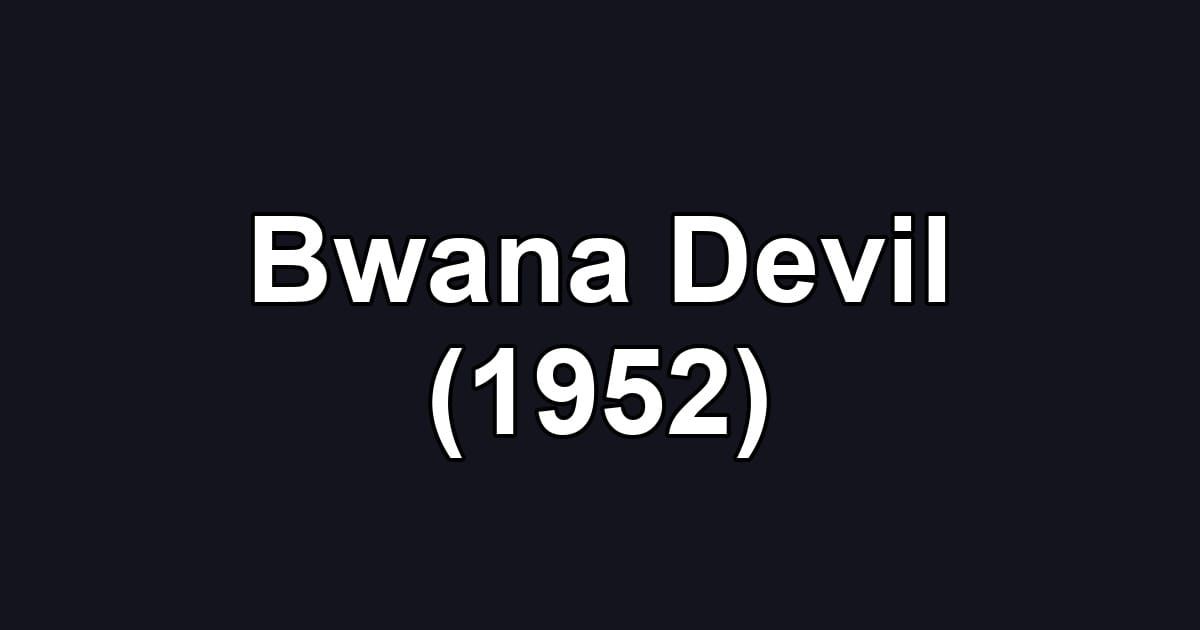 Bwana Devil (1952)