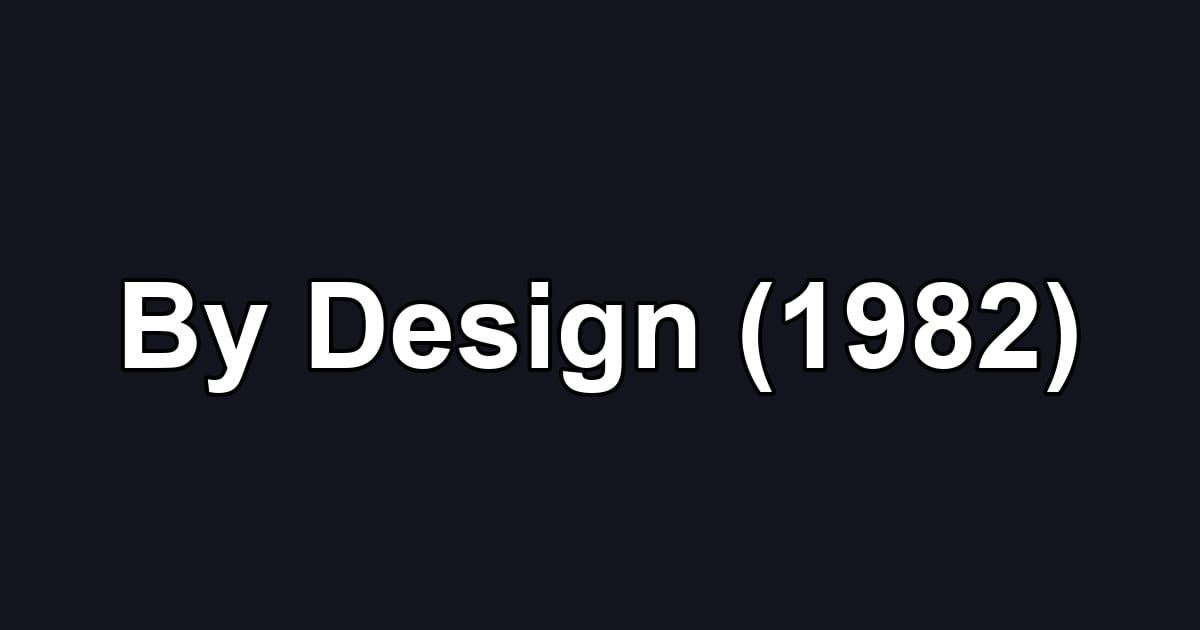 By Design (1982)