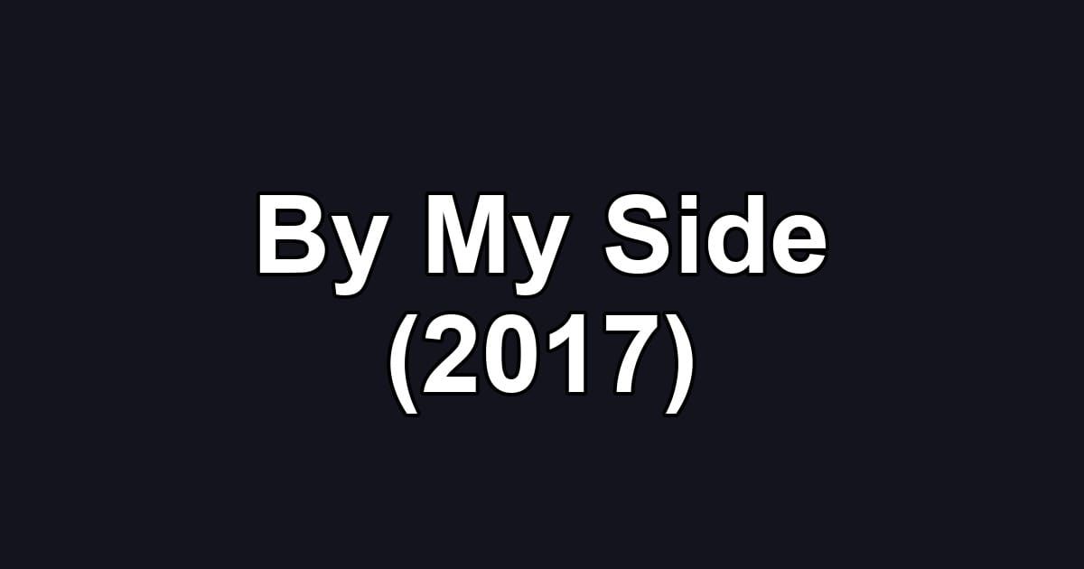 By My Side (2017)