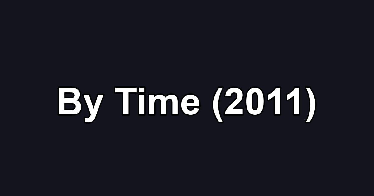 By Time (2011)