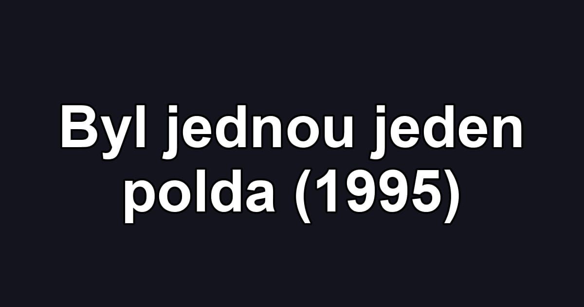 Byl jednou jeden polda (1995)