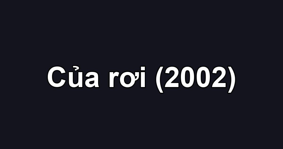 Của rơi (2002)