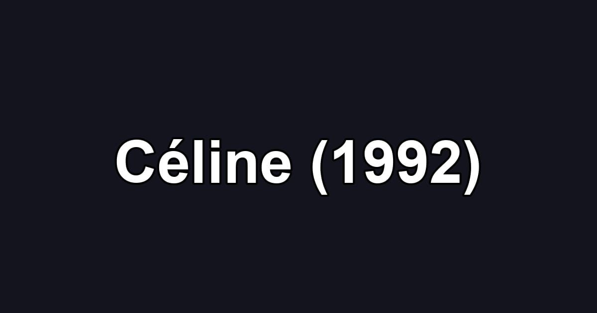 Céline (1992)