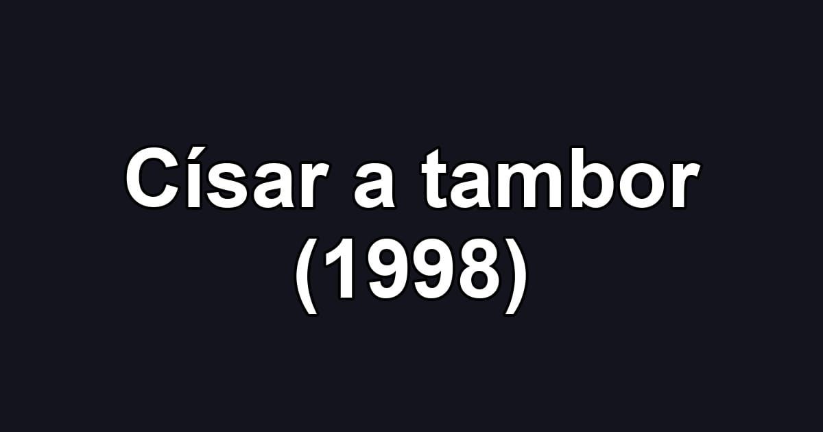 Císar a tambor (1998)