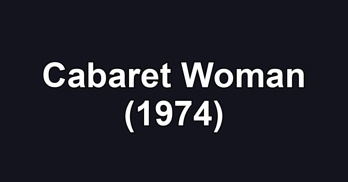 Cabaret Woman (1974)