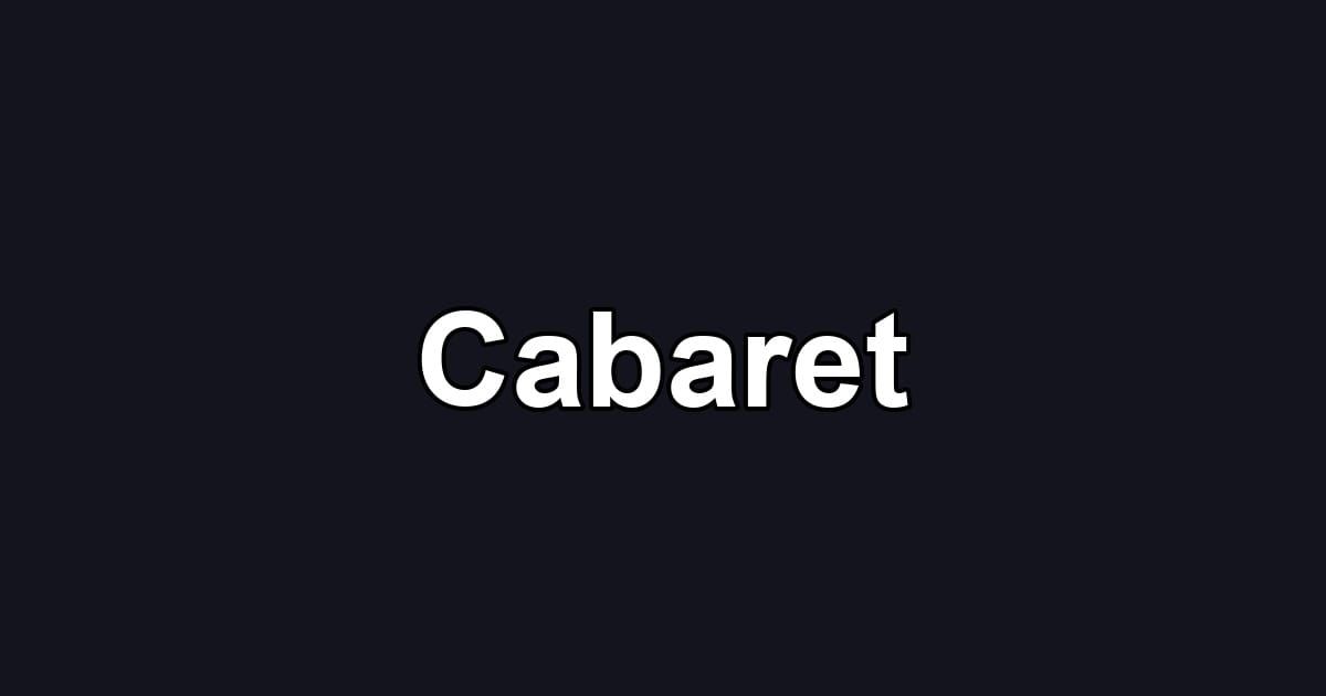 Cabaret