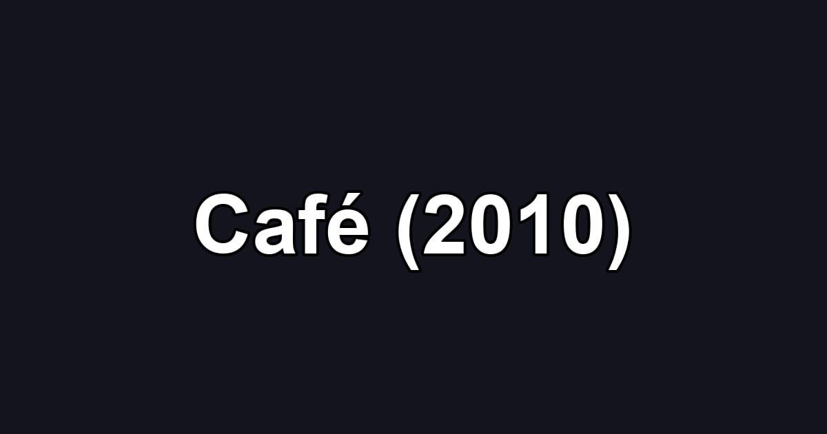 Café (2010)