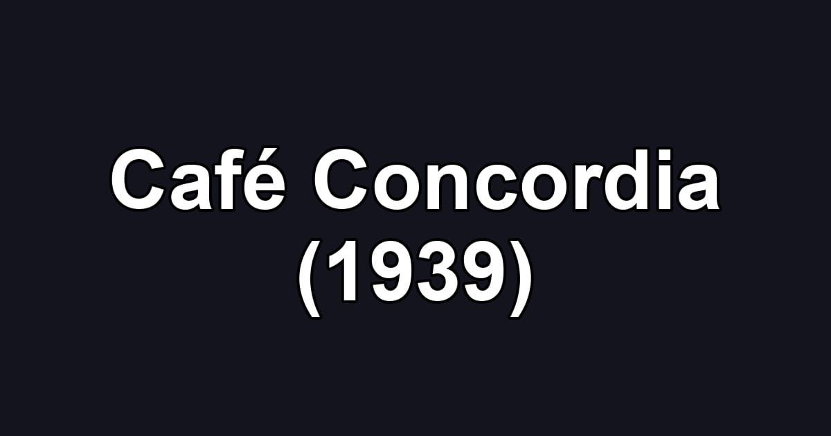 Café Concordia (1939)