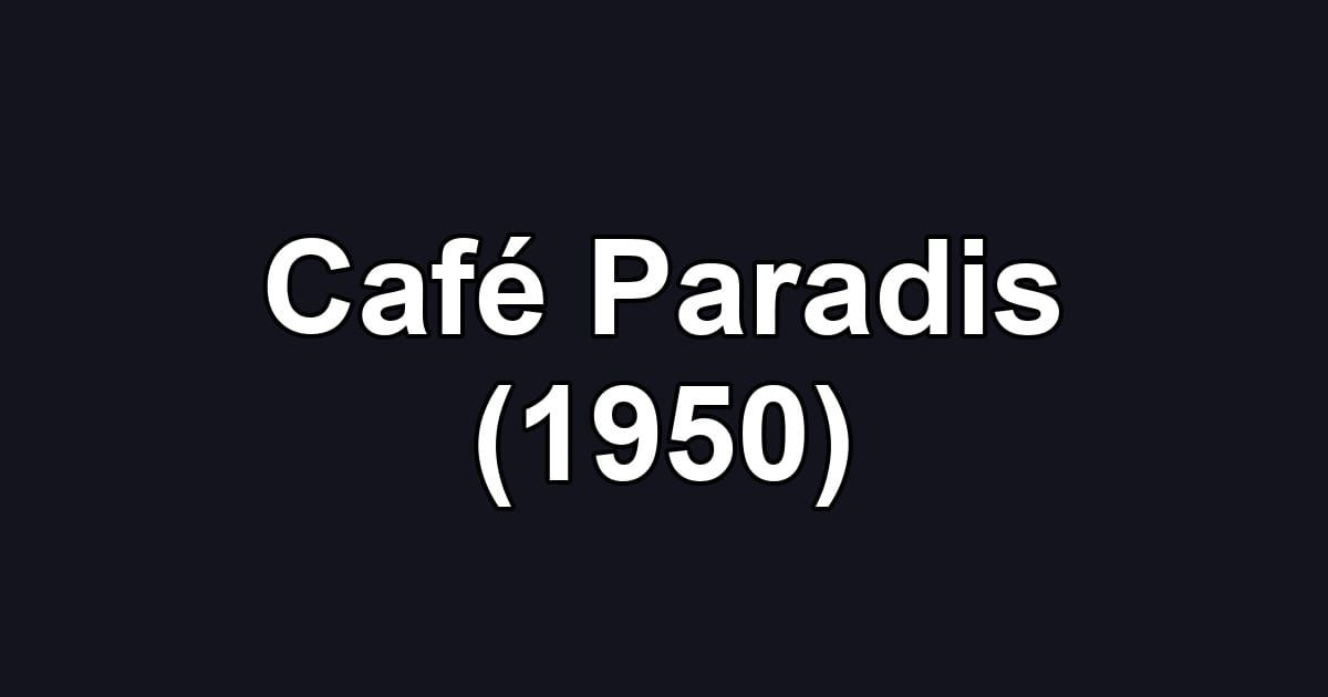Café Paradis (1950)
