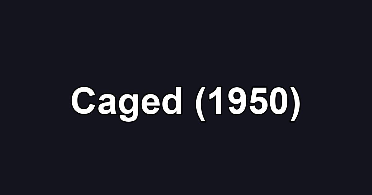 Caged (1950)