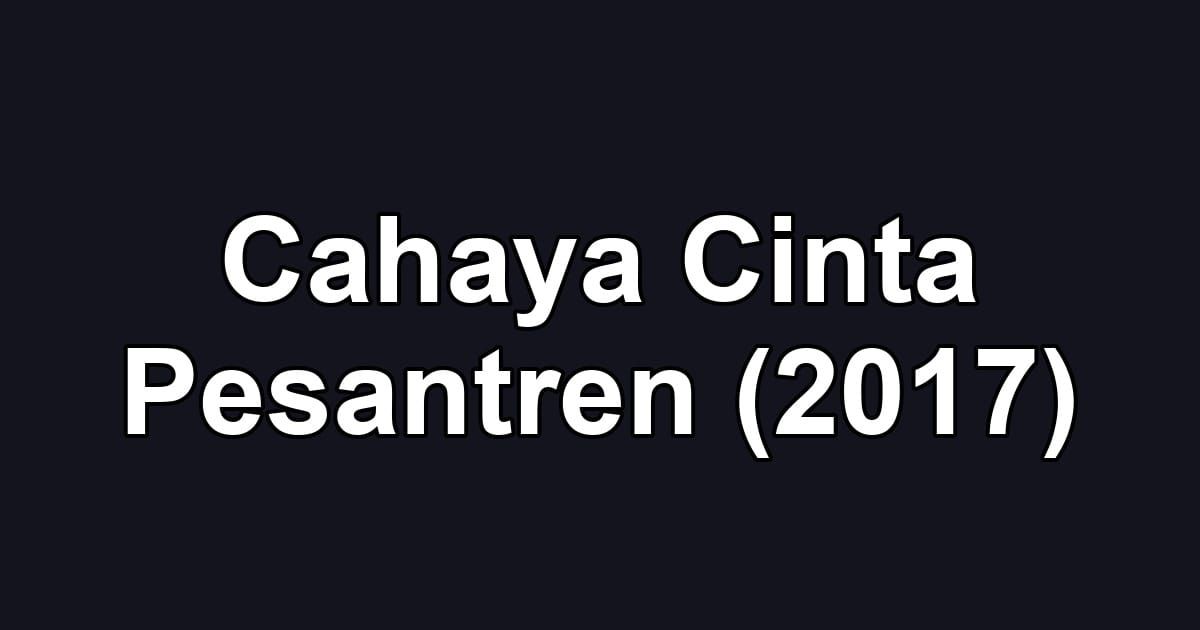Cahaya Cinta Pesantren (2017)