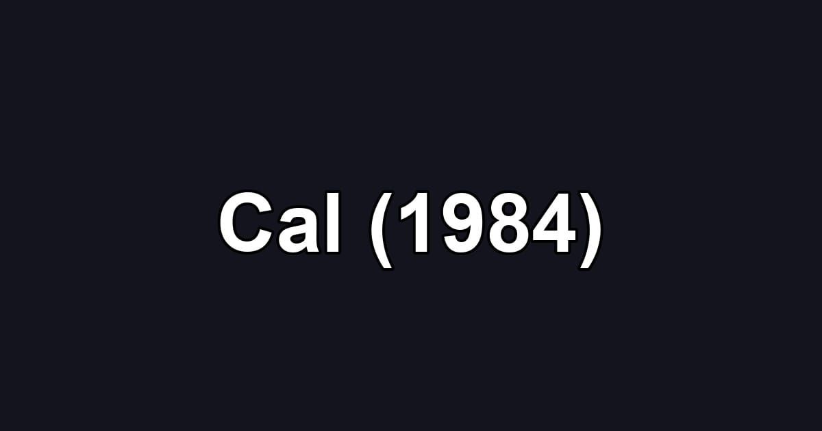 Cal (1984)