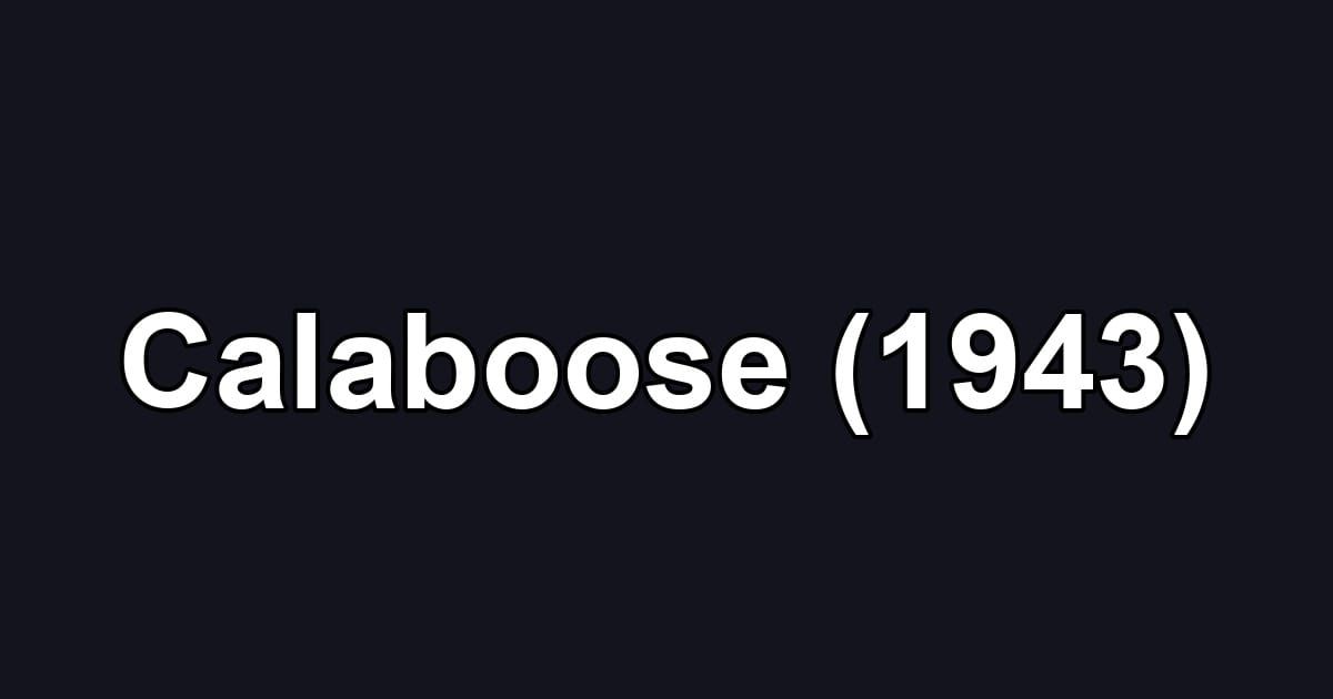 Calaboose (1943)