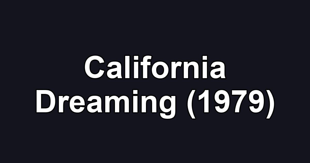 California Dreaming (1979)