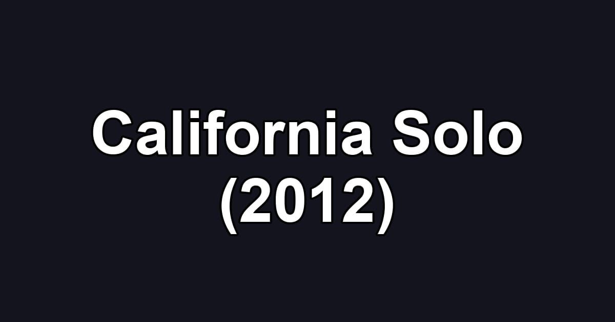 California Solo (2012)