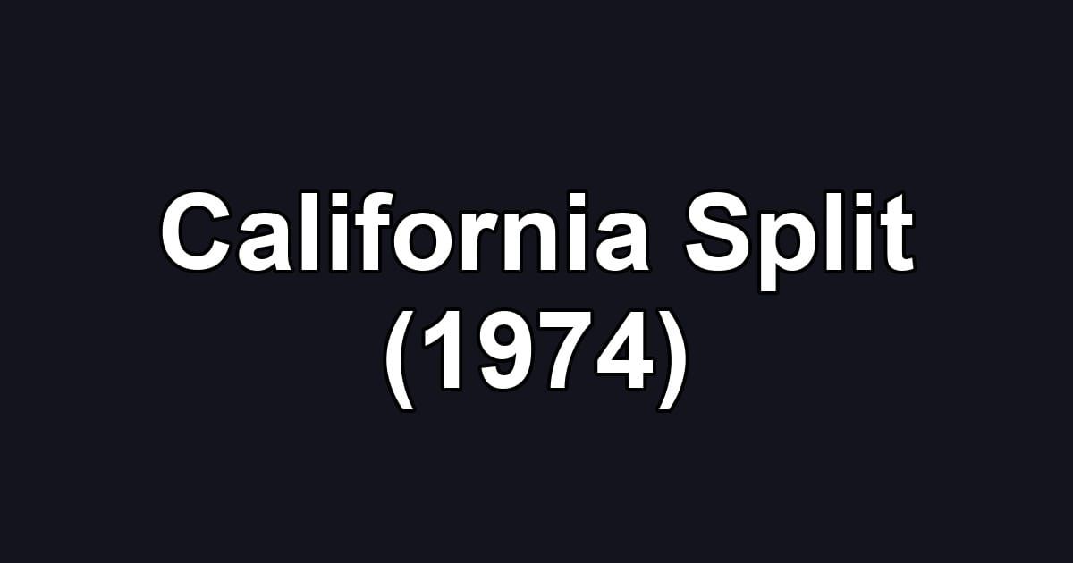 California Split (1974)
