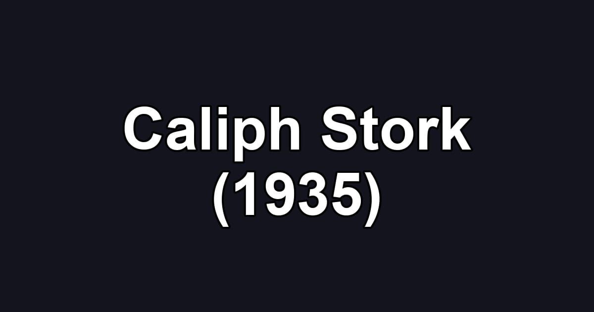 Caliph Stork (1935)