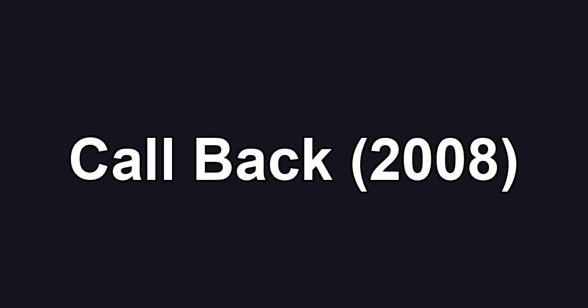 Call Back (2008)