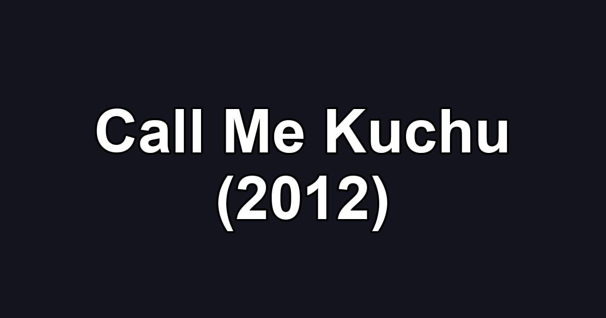 Call Me Kuchu (2012)