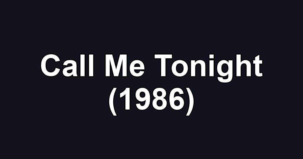 Call Me Tonight (1986)
