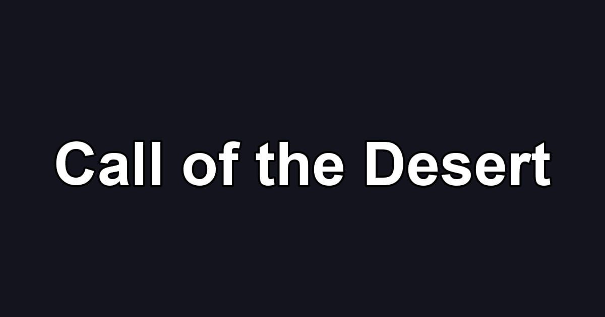 Call of the Desert