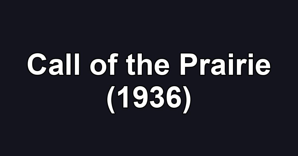 Call of the Prairie (1936)