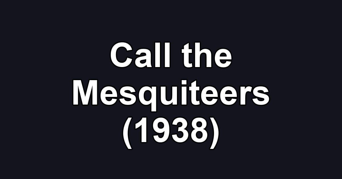 Call the Mesquiteers (1938)