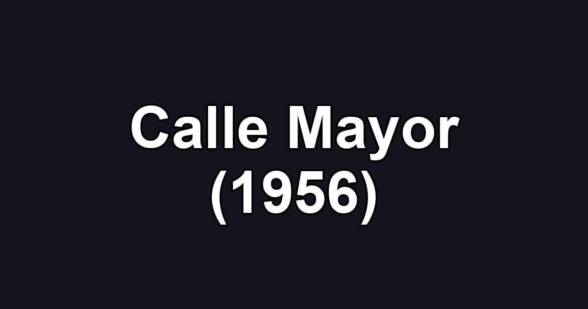 Calle Mayor (1956)