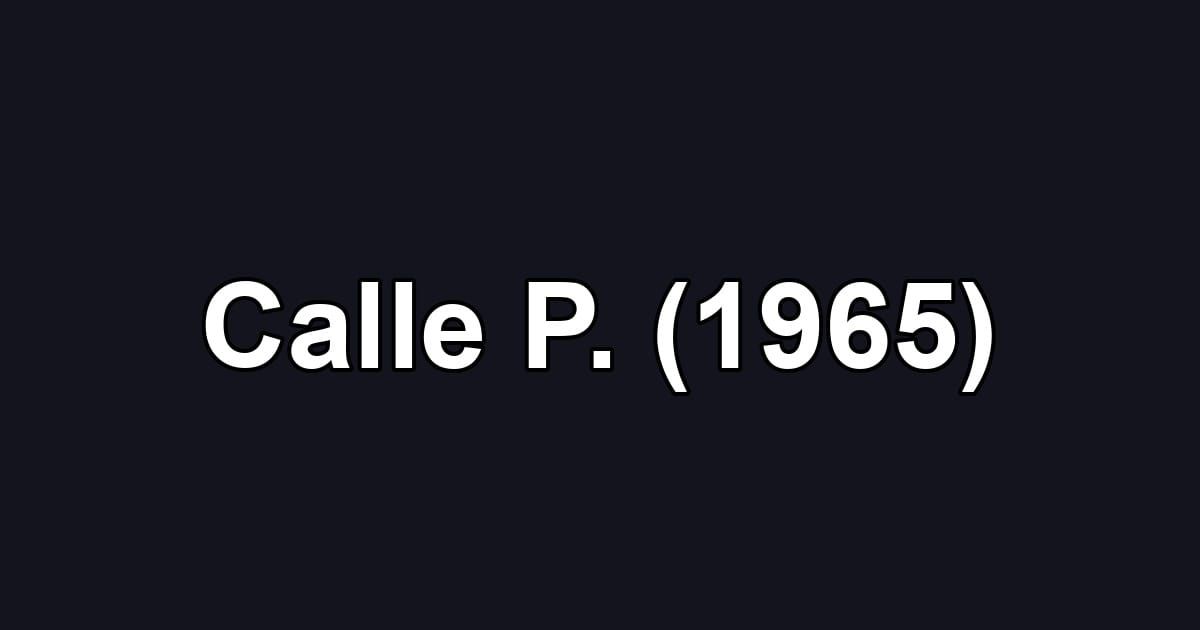 Calle P. (1965)