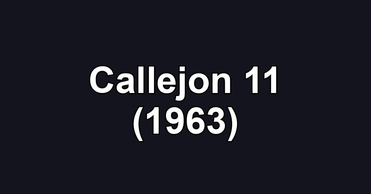 Callejon 11 (1963)
