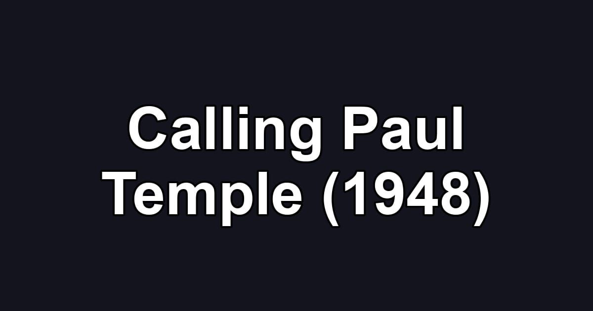 Calling Paul Temple (1948)