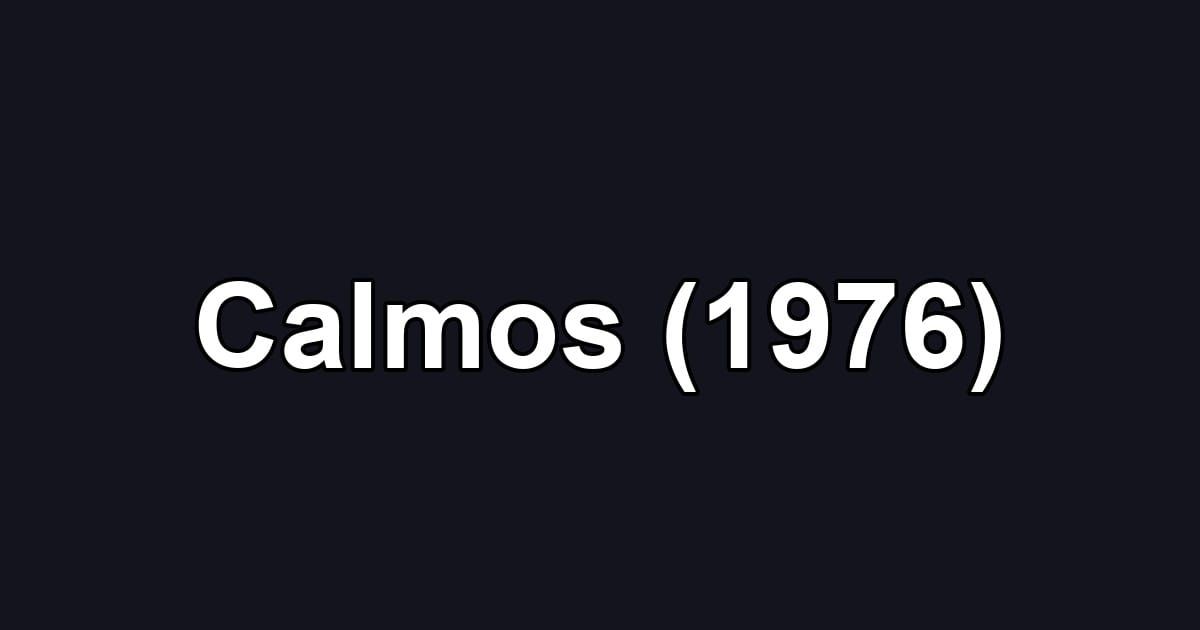 Calmos (1976)