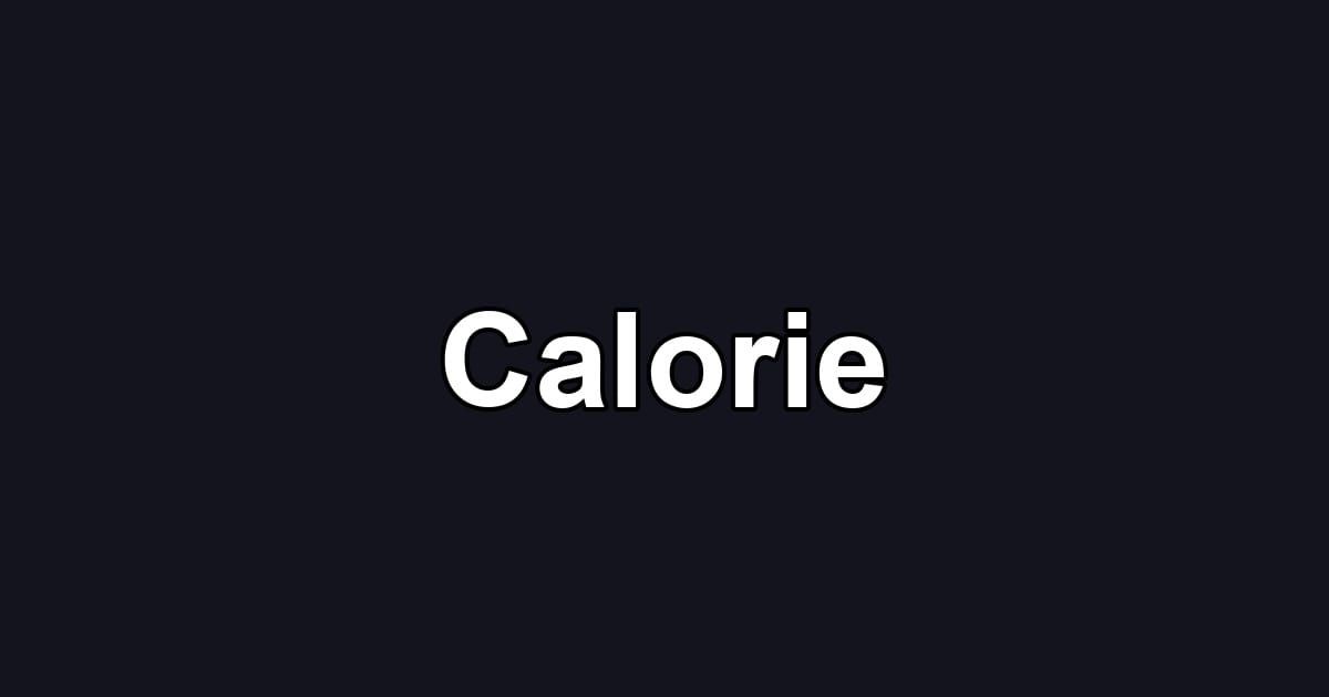 Calorie