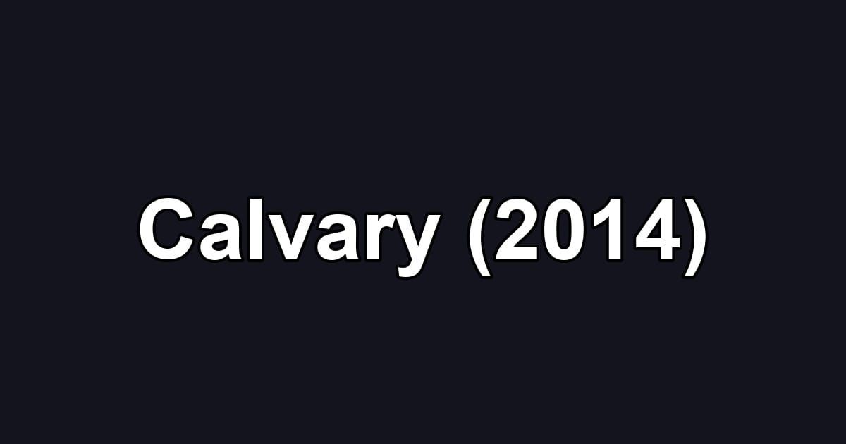 Calvary (2014)
