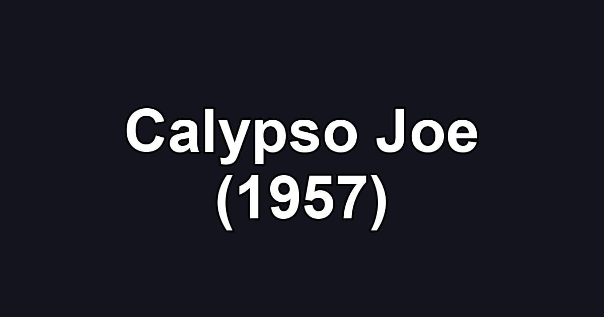 Calypso Joe (1957)