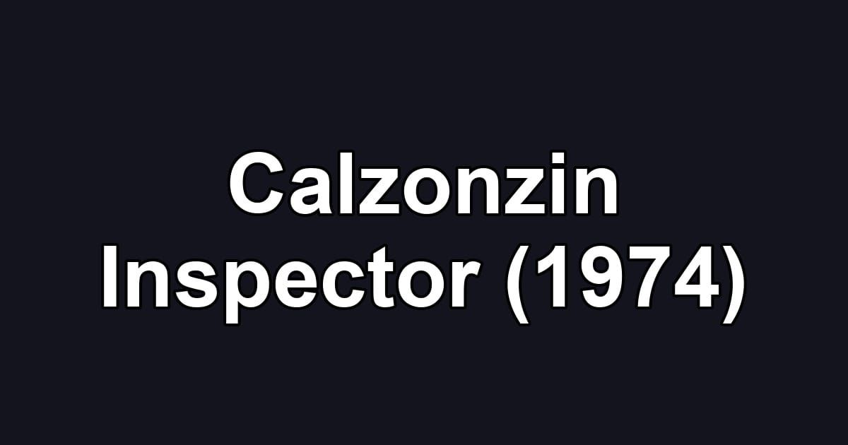 Calzonzin Inspector (1974)