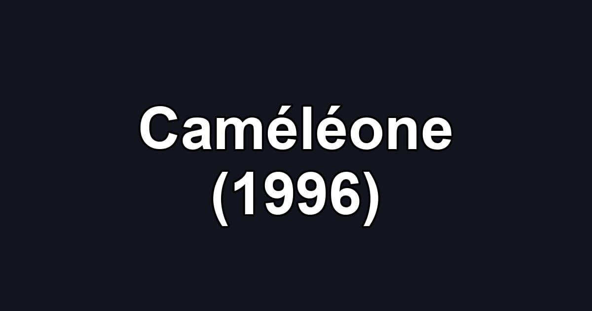 Caméléone (1996)