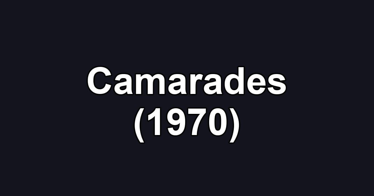 Camarades (1970)