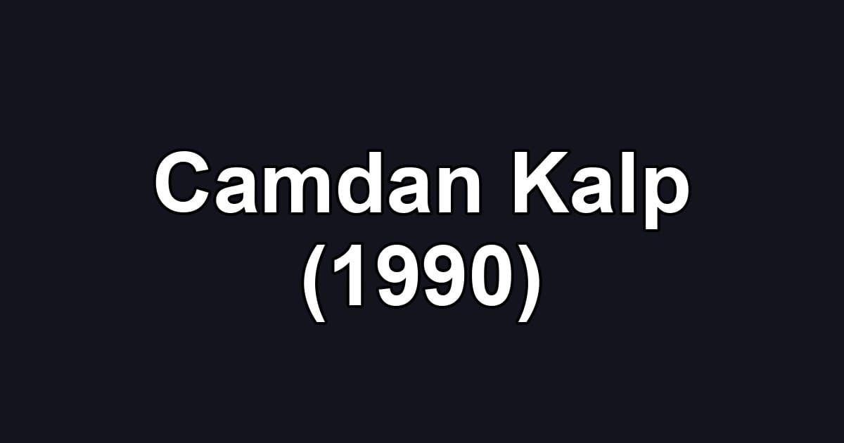 Camdan Kalp (1990)