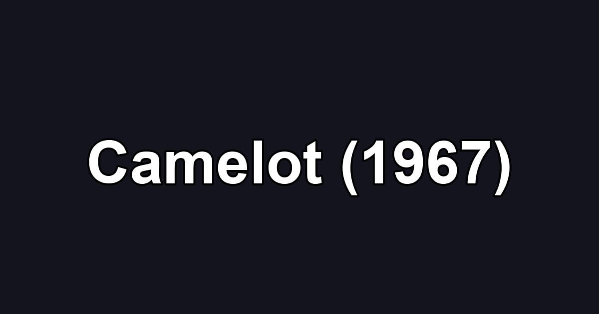 Camelot (1967)