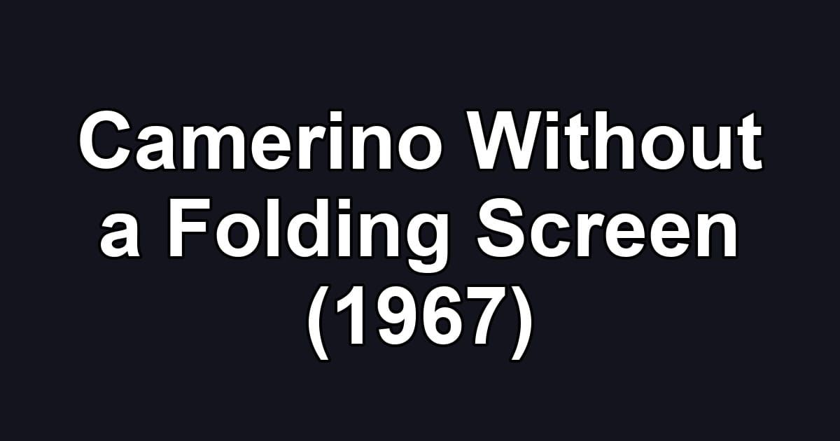Camerino Without a Folding Screen (1967)