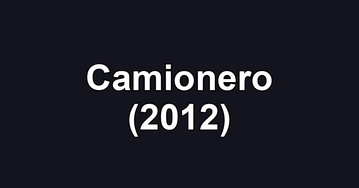 Camionero (2012)