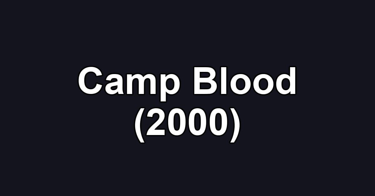 Camp Blood (2000)