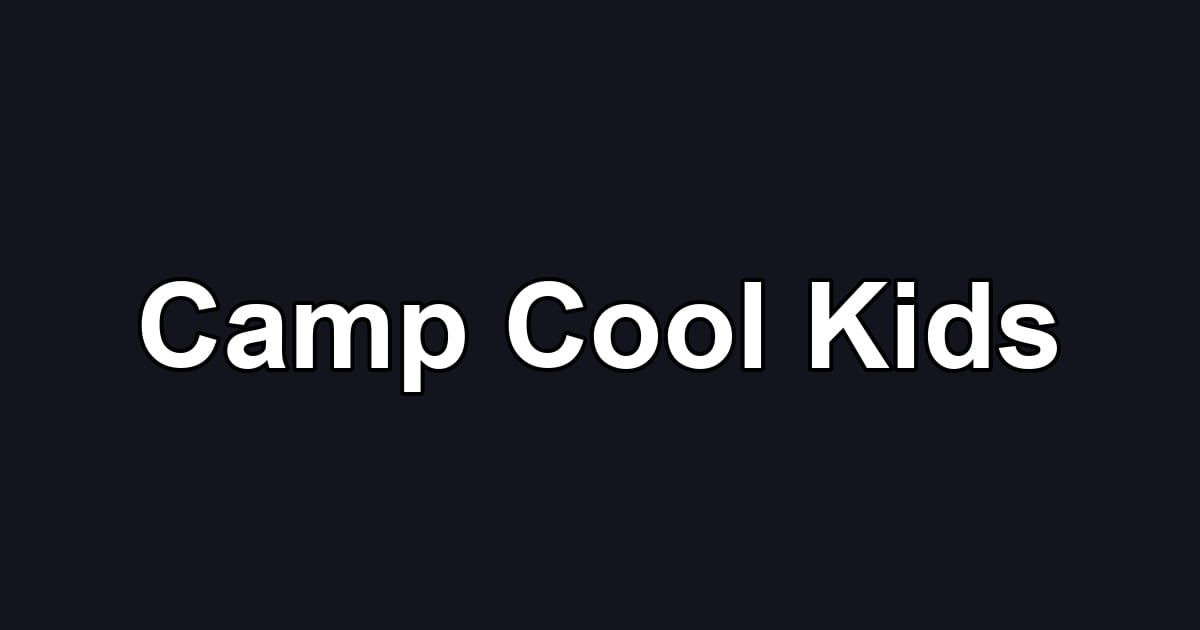 Camp Cool Kids